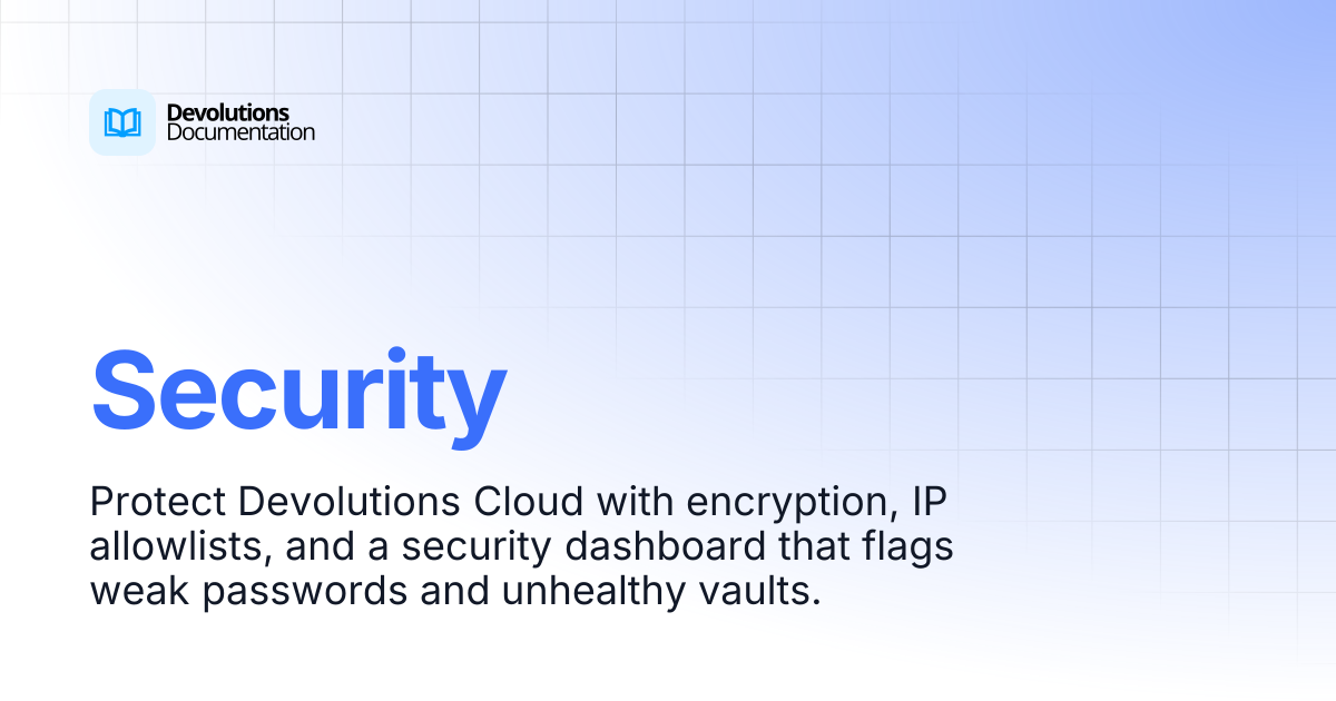 Security | Devolutions Cloud | Devolutions Documentation