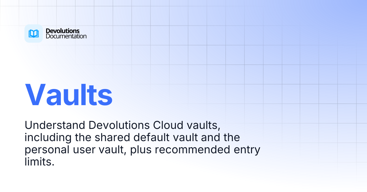 Vaults | Devolutions Cloud | Product guides & reference