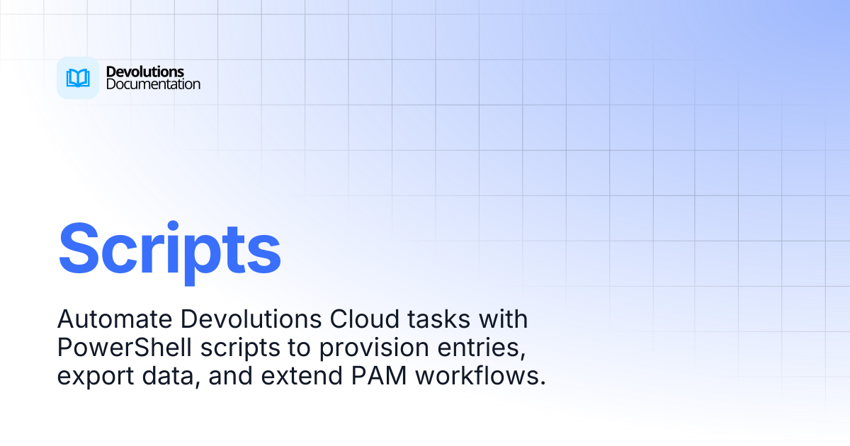 Scripts | Devolutions Cloud | Devolutions Documentation