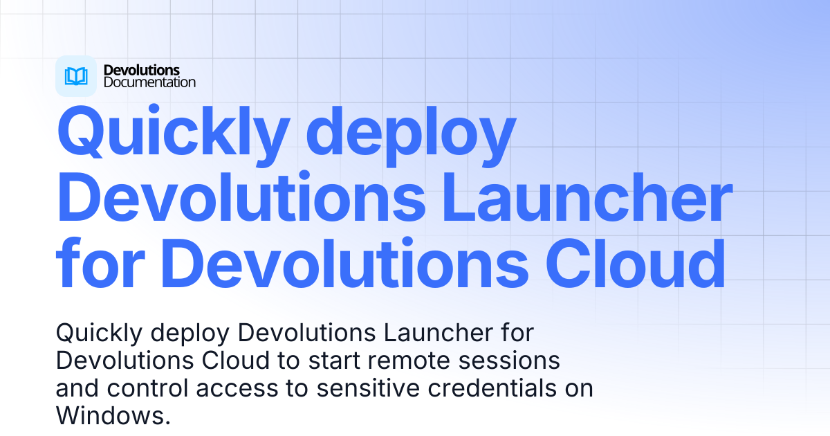 Quickly deploy Devolutions Launcher for Devolutions Cloud | Devolutions ...
