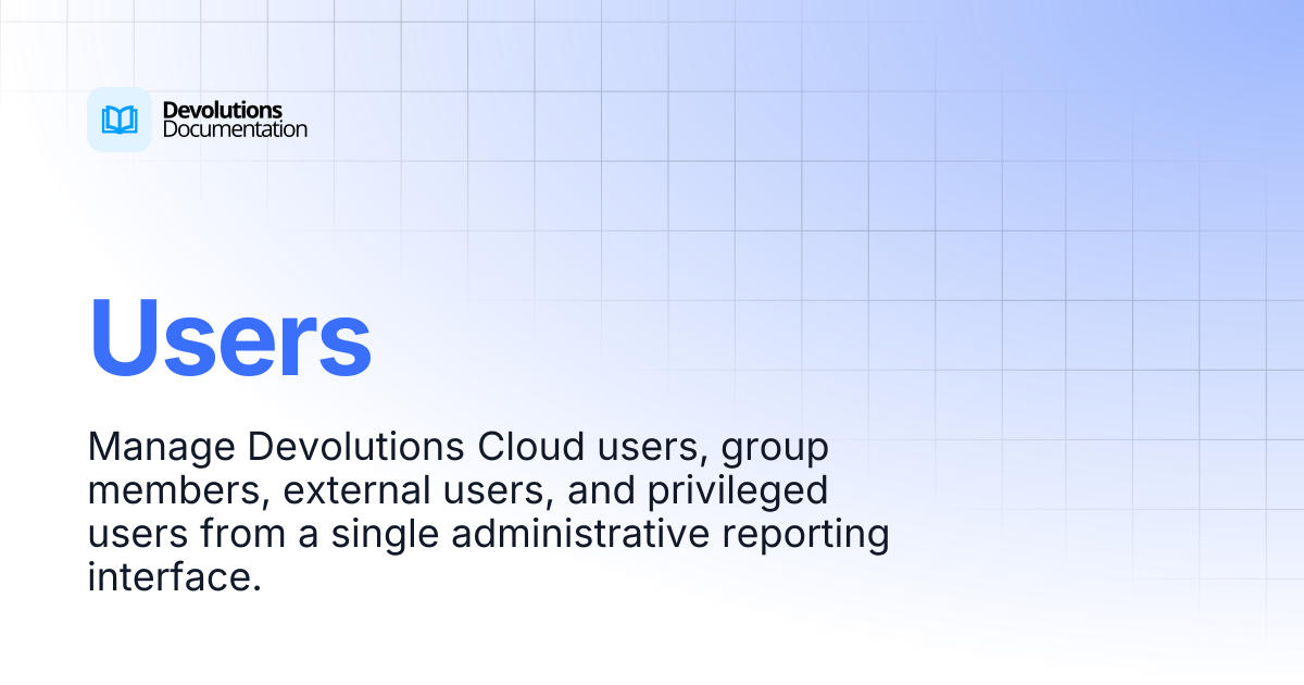Users | Devolutions Cloud | Devolutions Documentation
