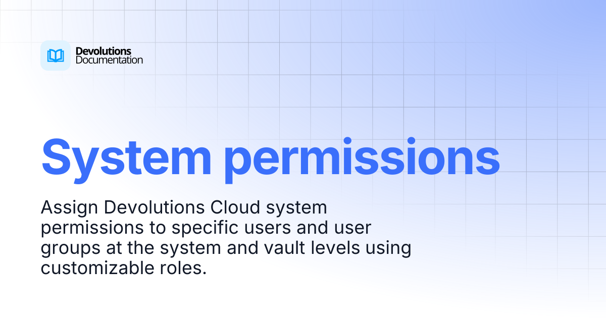 System permissions | Devolutions Cloud | Devolutions Documentation