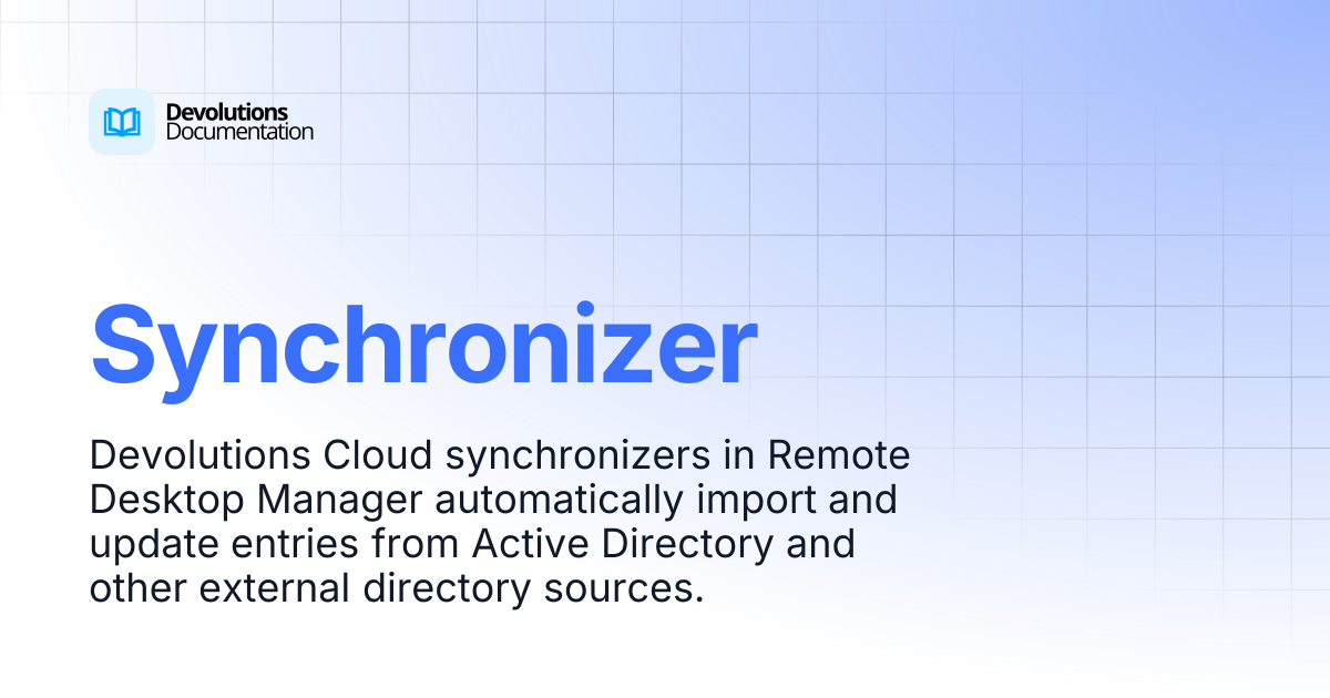 Synchronizer | Devolutions Cloud | Devolutions Documentation