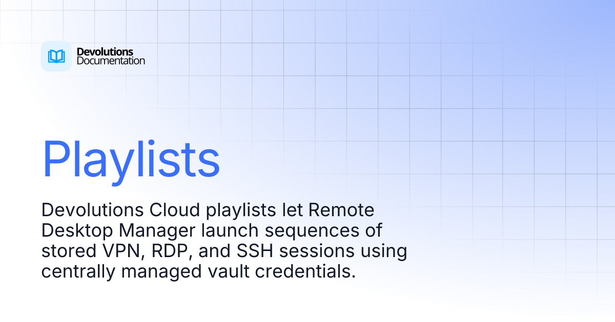 Playlists | Devolutions Cloud | Devolutions Documentation
