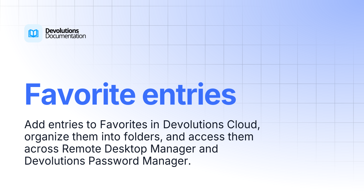Favorite entries | Devolutions Cloud | Devolutions Documentation