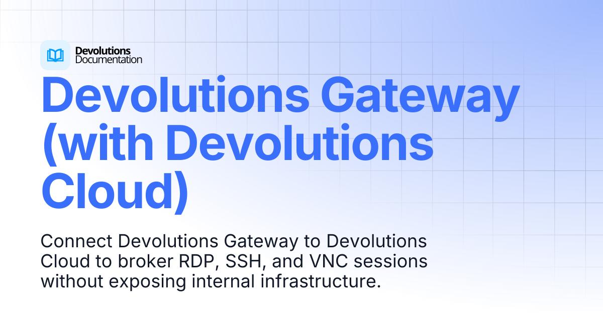 Devolutions Gateway (with Devolutions Cloud) | Devolutions Cloud ...
