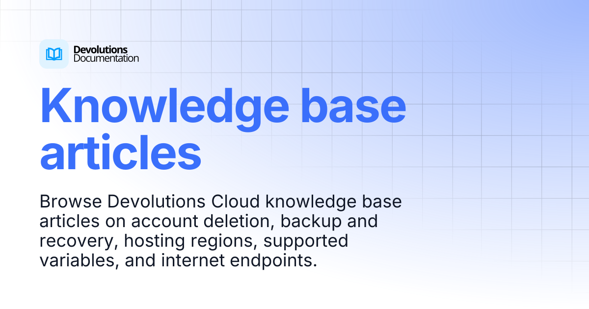 Knowledge base articles | Devolutions Cloud | Devolutions Documentation