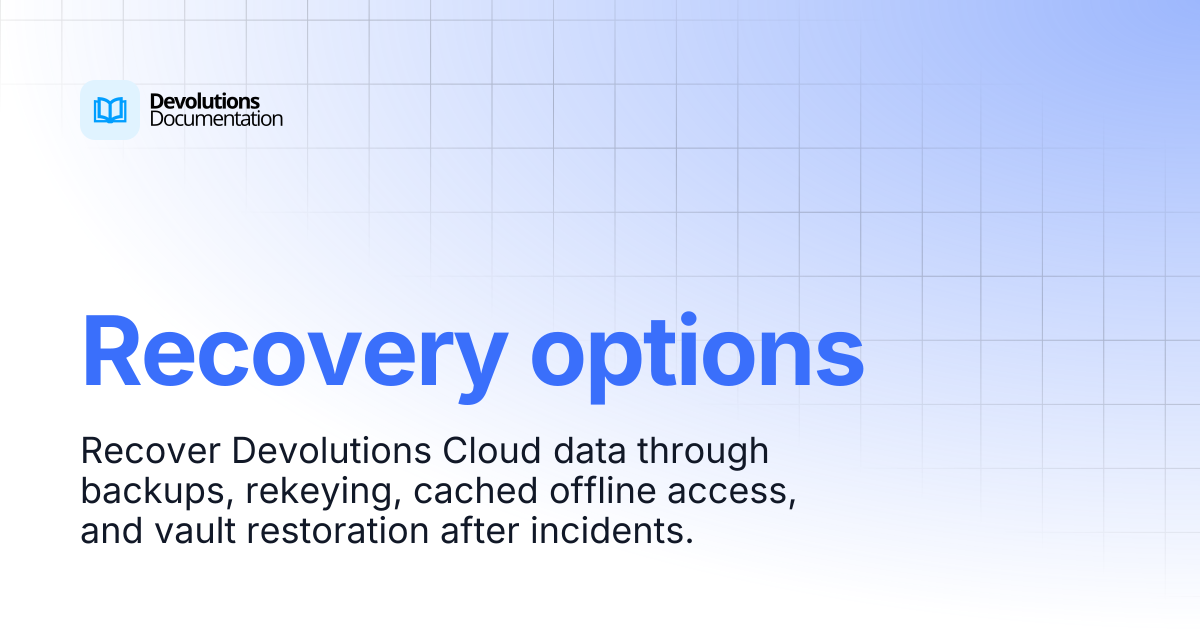 Recovery options | Devolutions Cloud | Devolutions Documentation