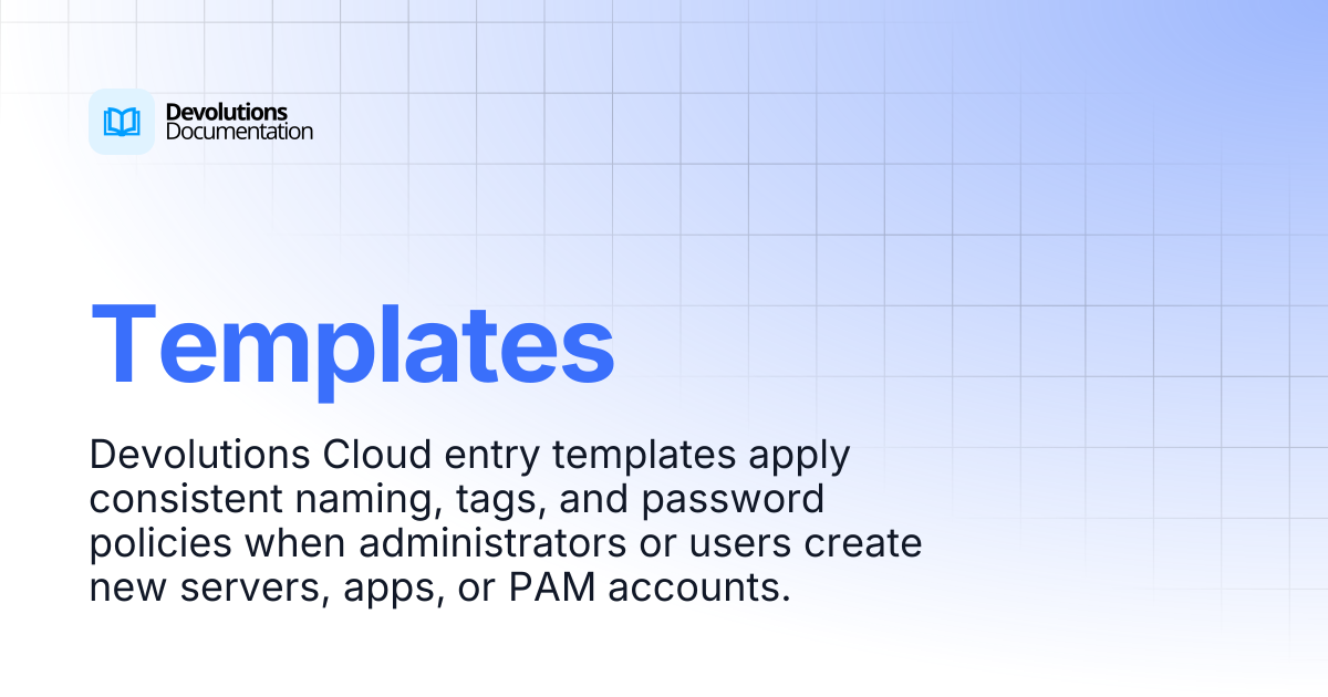 Templates | Devolutions Cloud | Devolutions Documentation