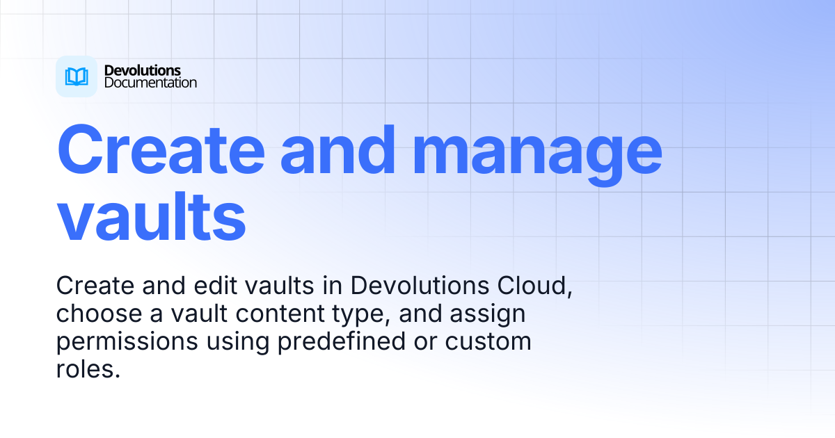 Create and manage vaults | Devolutions Cloud | Devolutions Documentation