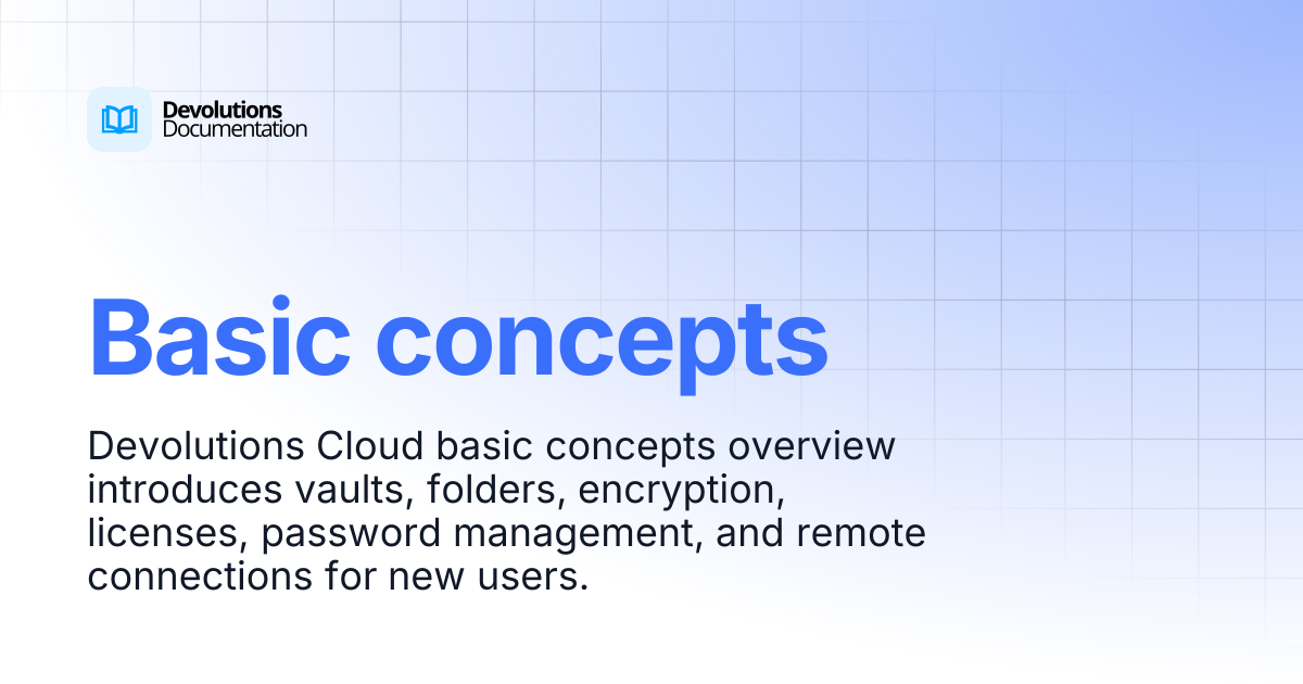Basic concepts | Devolutions Cloud | Devolutions Documentation
