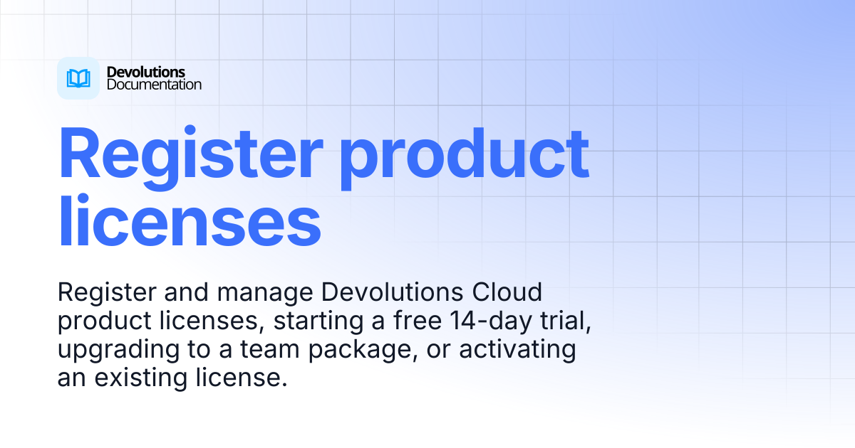 Register product licenses | Devolutions Cloud | Devolutions Documentation