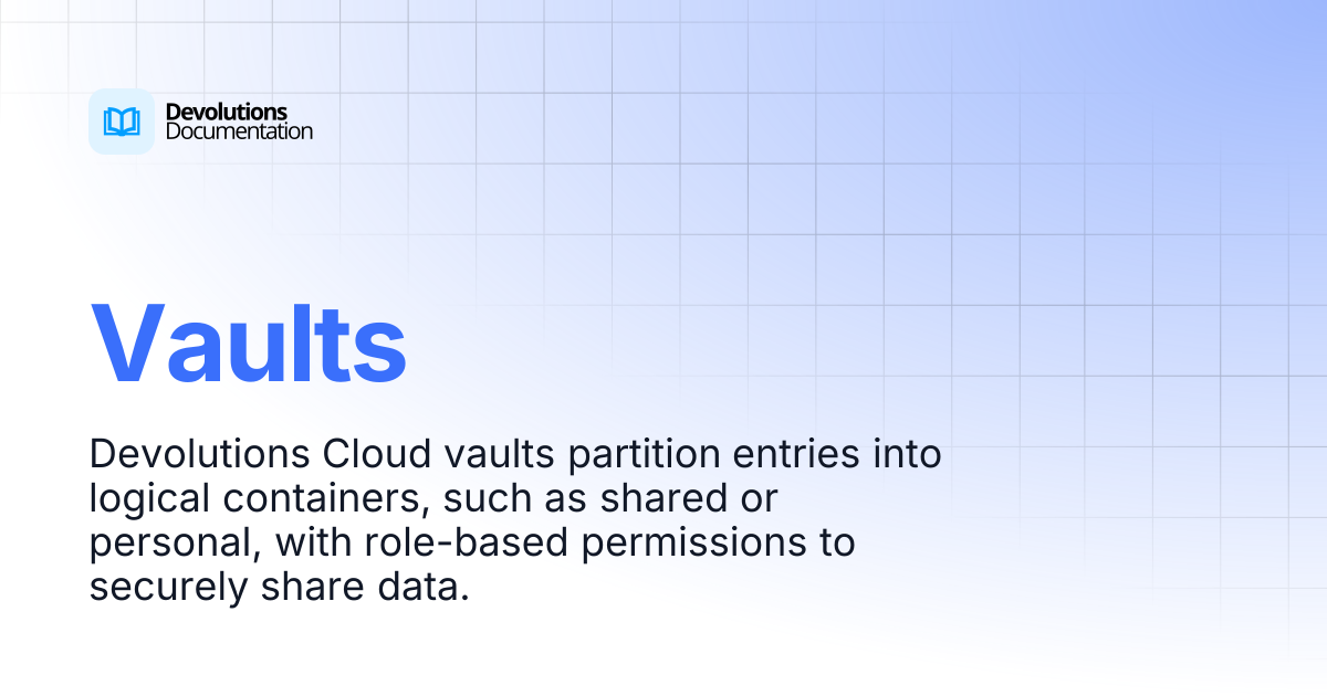 Vaults | Devolutions Cloud | Devolutions Documentation