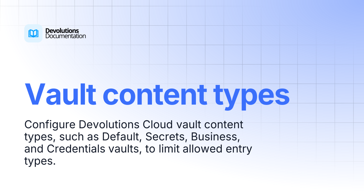 Vault content types | Devolutions Cloud | Devolutions Documentation