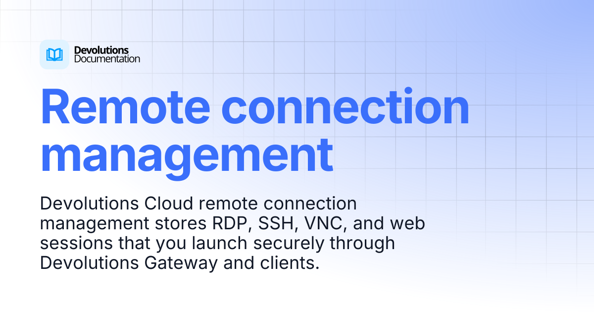Remote connection management | Devolutions Cloud | Devolutions ...