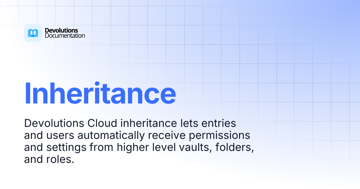 Inheritance | Devolutions Cloud | Devolutions Documentation
