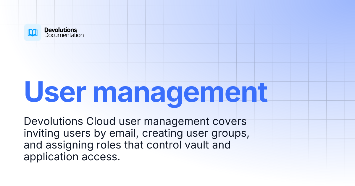 User management | Devolutions Cloud | Devolutions Documentation