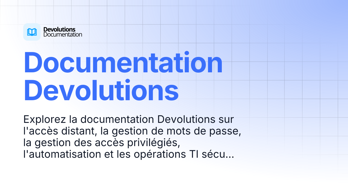 Documentation Devolutions | Devolutions Documentation