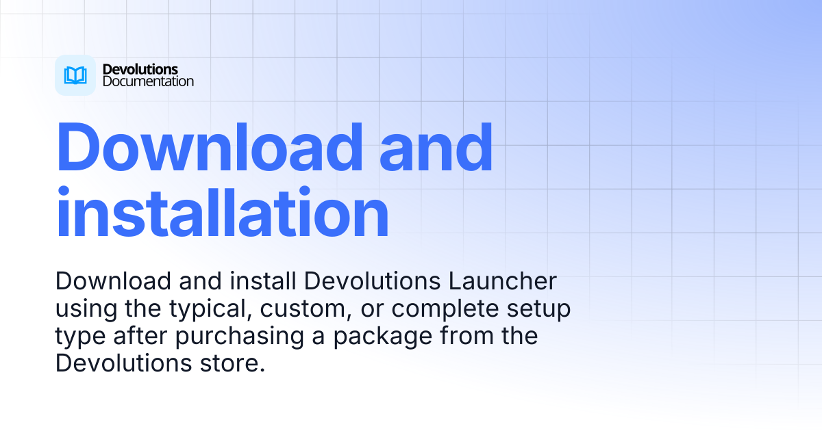 Download and installation | Devolutions Launcher | Product guides ...