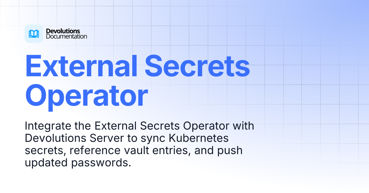 External Secrets Operator | Privileged access management | Devolutions ...