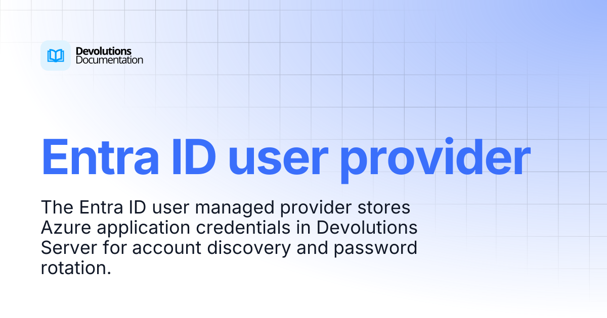 Entra ID user provider | Privileged access management | Devolutions ...