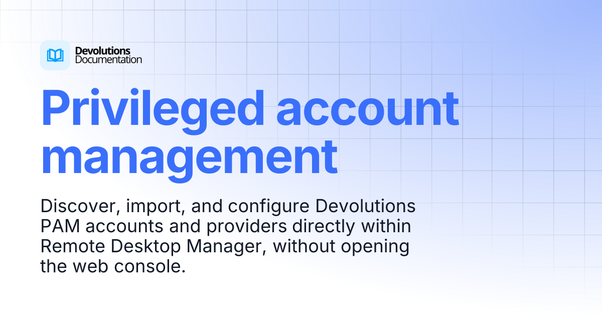 Privileged account management | Privileged access management | Product ...