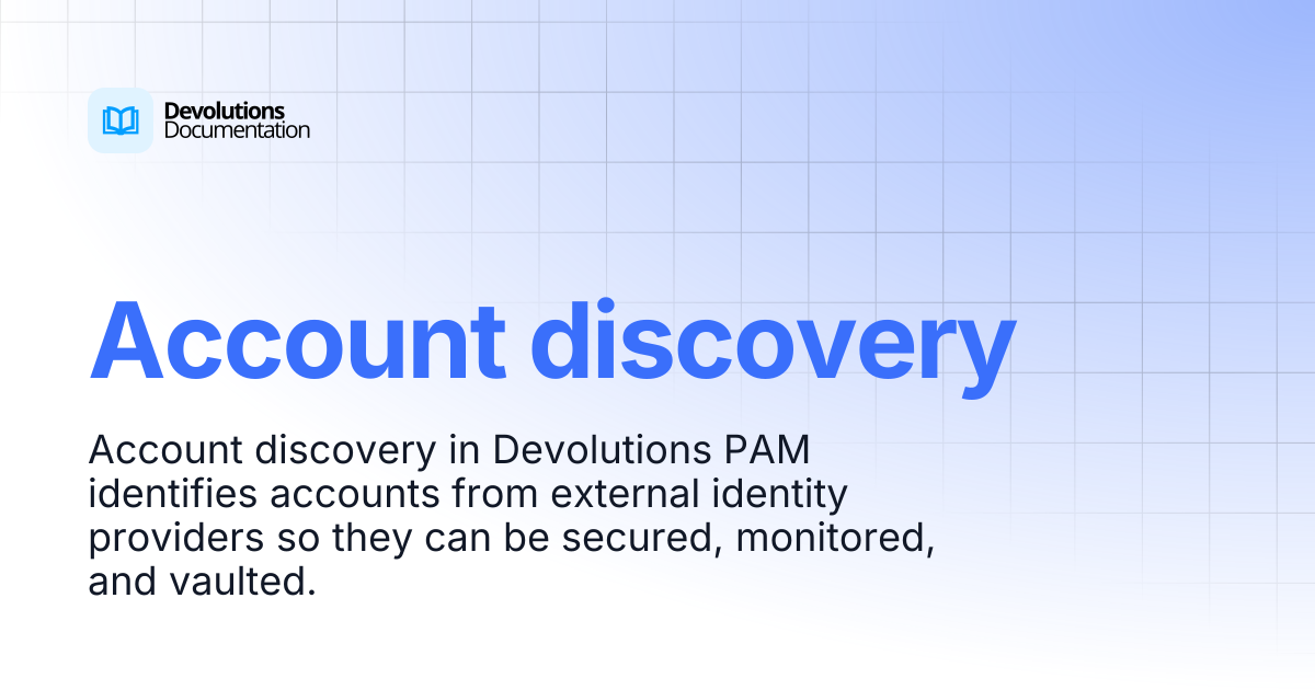 Account discovery | Privileged access management | Devolutions ...