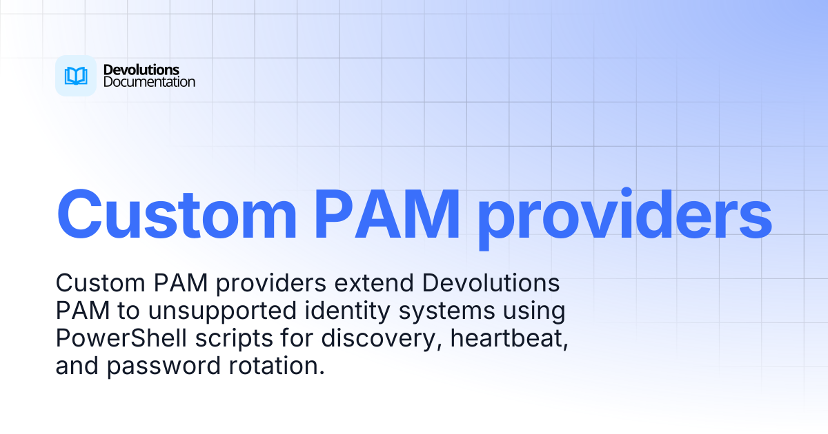 Custom PAM providers | Privileged access management | Devolutions ...