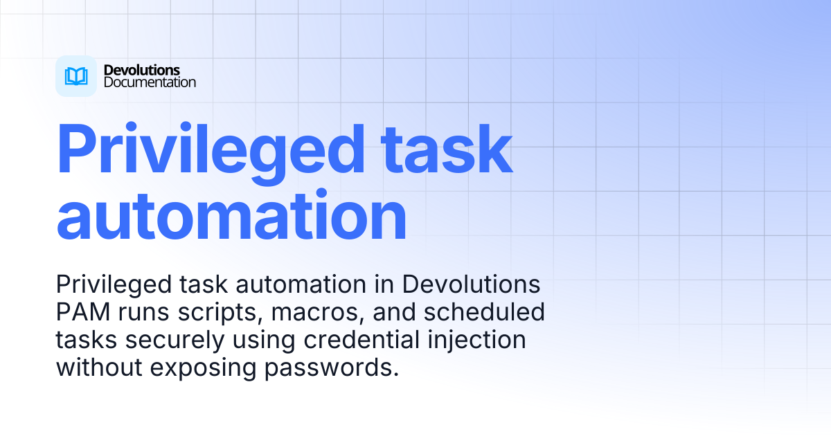 Privileged task automation | Privileged access management | Devolutions ...