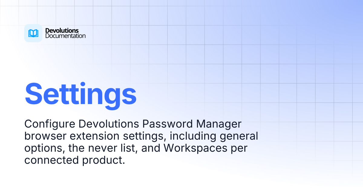 Settings | Devolutions Password Manager | Devolutions Documentation