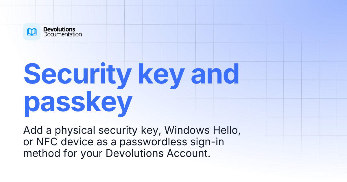 Security key and passkey | Devolutions Portal | Devolutions Documentation