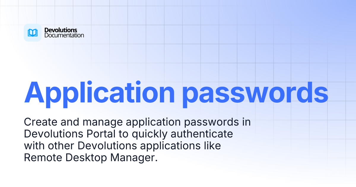 Application passwords | Devolutions Portal | Devolutions Documentation
