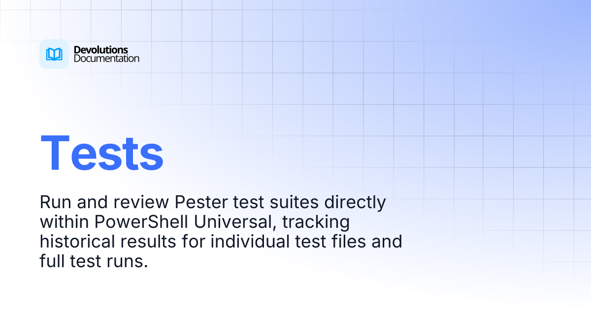 Tests | Devolutions PowerShell Universal | Devolutions Documentation