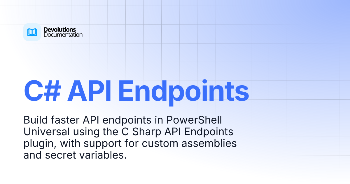 C# API Endpoints | Devolutions PowerShell Universal | Devolutions ...
