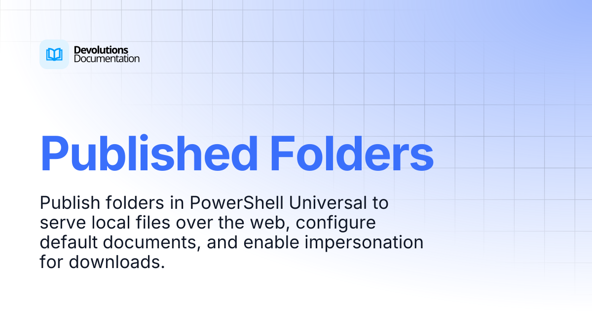 Published Folders | Devolutions PowerShell Universal | Devolutions ...