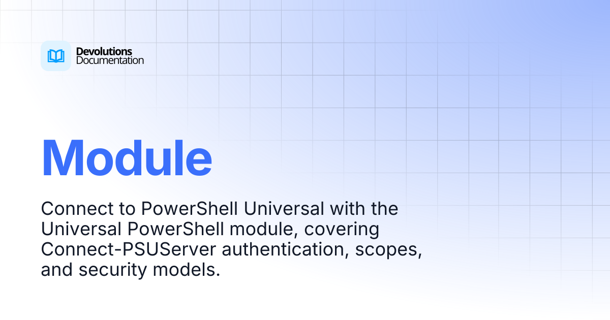 Module | Devolutions PowerShell Universal | Devolutions Documentation