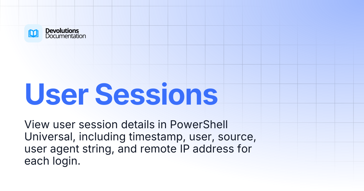 User Sessions | Devolutions PowerShell Universal | Devolutions ...