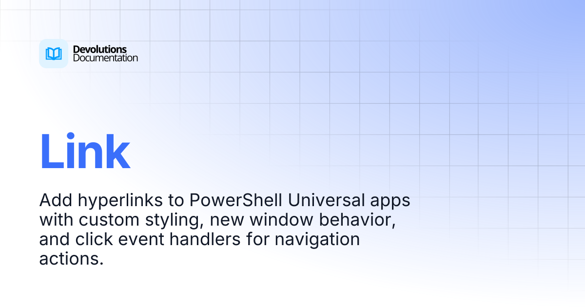 Link | Devolutions PowerShell Universal | Devolutions Documentation