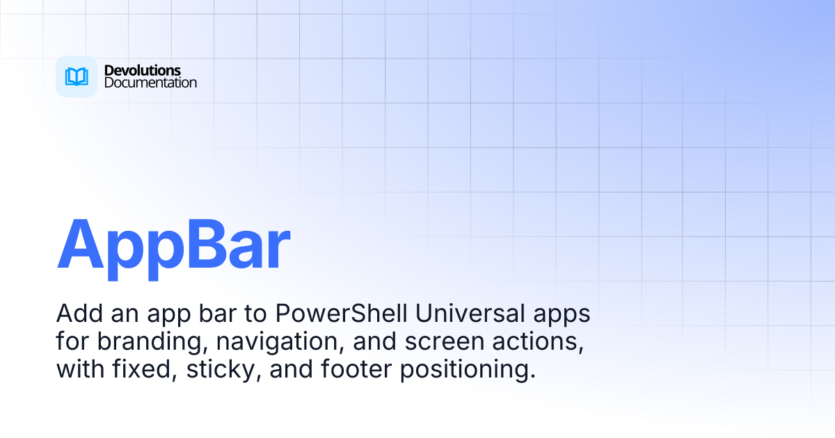 AppBar | Devolutions PowerShell Universal | Devolutions Documentation