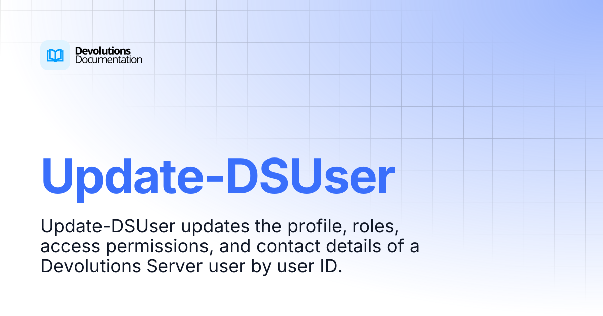 Update-DSUser | Devolutions PowerShell | Devolutions Documentation