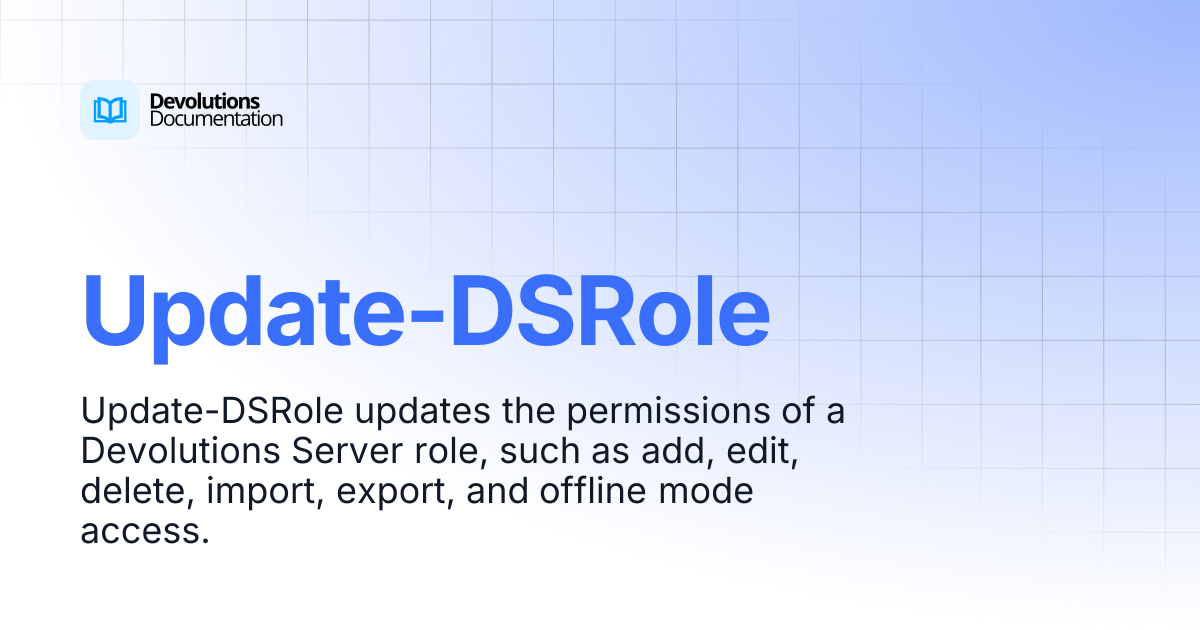 Update-DSRole | Devolutions PowerShell | Devolutions Documentation