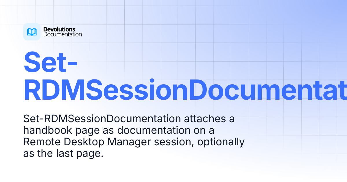 Set-RDMSessionDocumentation | Devolutions PowerShell | Devolutions ...