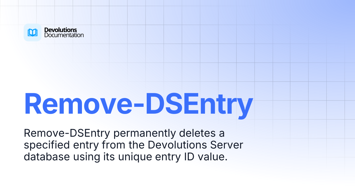 Remove-DSEntry | Devolutions PowerShell | Devolutions Documentation