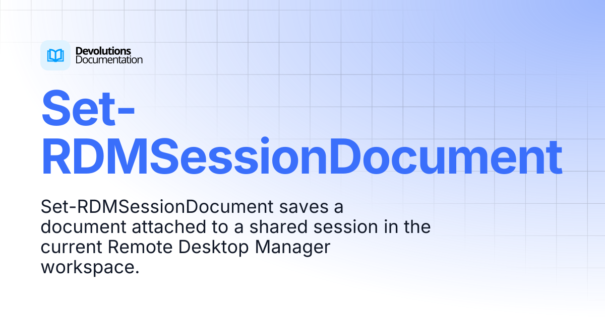 Set-RDMSessionDocument | Devolutions PowerShell | Devolutions Documentation