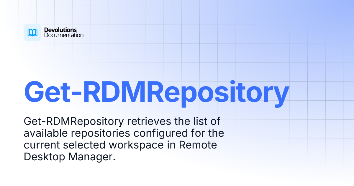 Get-RDMRepository | Devolutions PowerShell | Devolutions Documentation