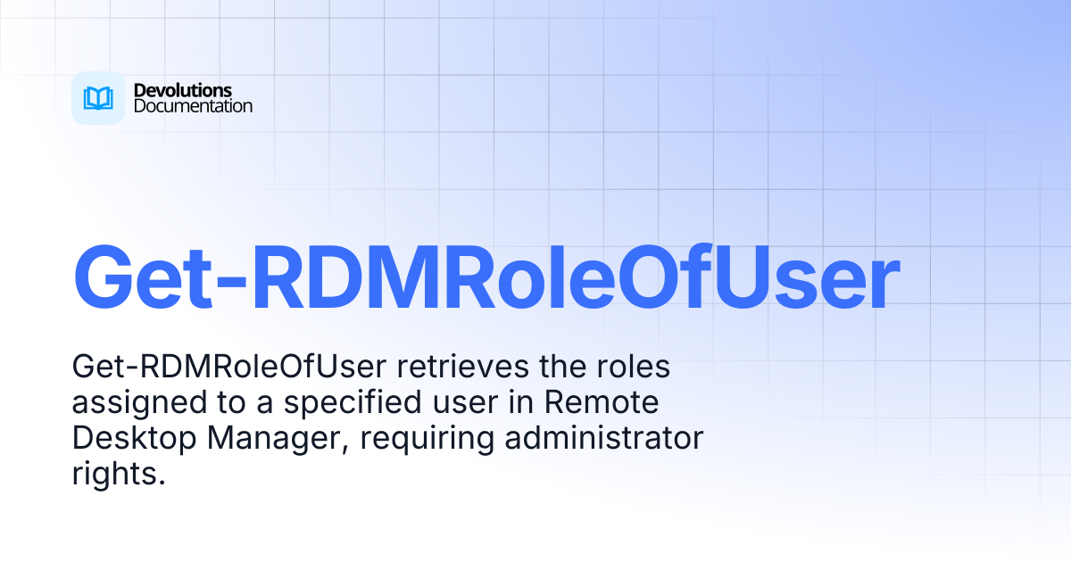 Get-RDMRoleOfUser | Devolutions PowerShell | Devolutions Documentation
