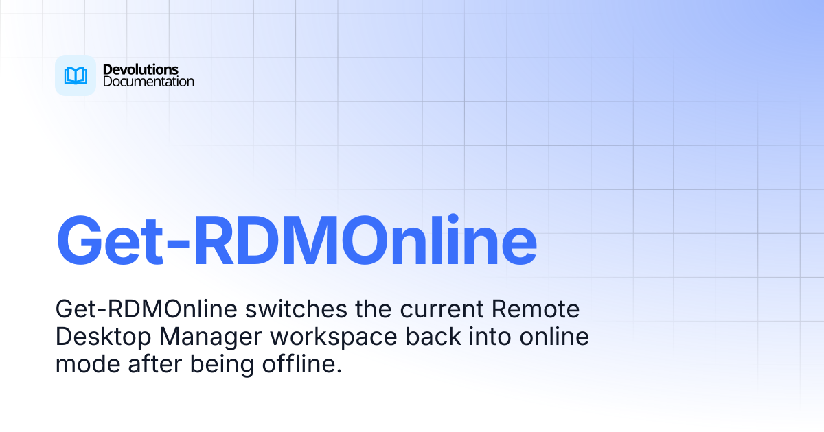 Get-RDMOnline | Devolutions PowerShell | Devolutions Documentation