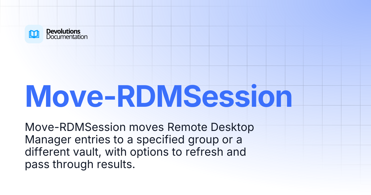 Move-RDMSession | Devolutions PowerShell | Devolutions Documentation