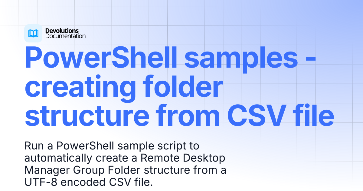 PowerShell samples - creating folder structure from CSV file ...