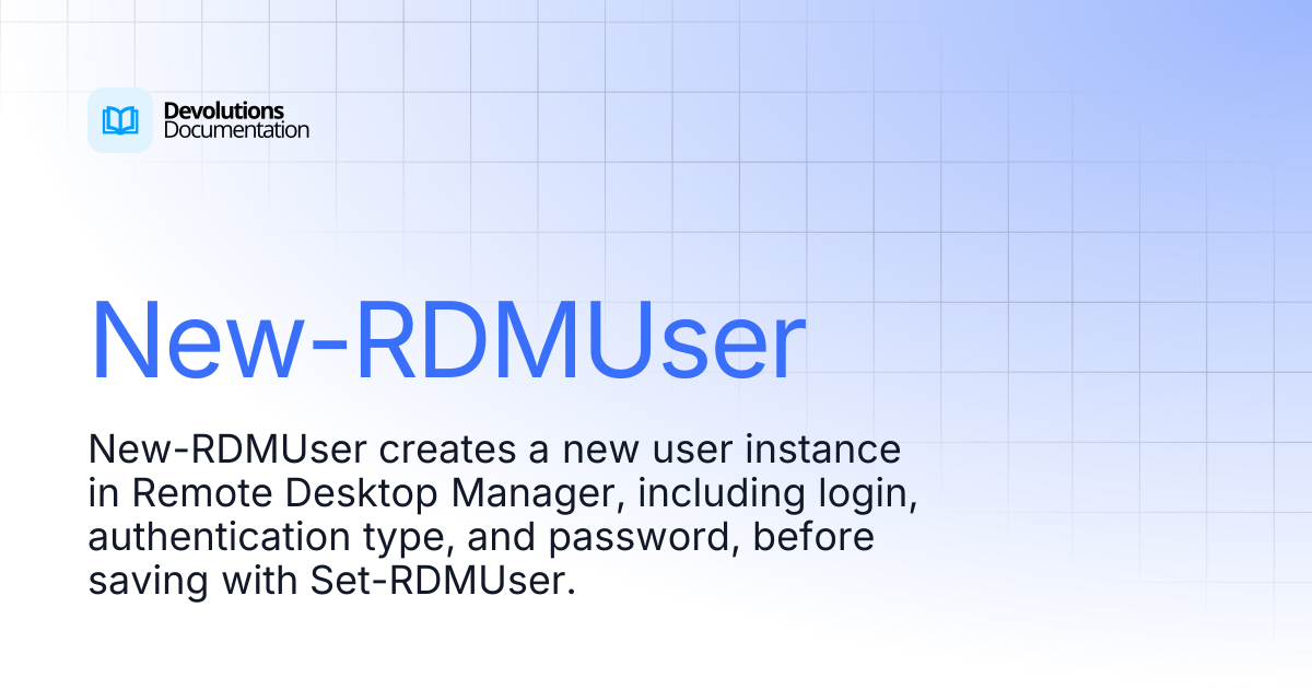New-RDMUser | Devolutions PowerShell | Devolutions Documentation